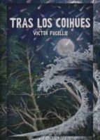 tras los coihúes (ebook)-victor fugellie-9781629345802 tras los coihúes (ebook)-victor fugellie-9781629345802