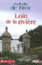 Loin de la riviere DJVU FB2 EPUB 978-2258075702