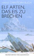 elf arten, das eis zu brechen (ebook)-hans christoph buch-9783627022402 elf arten, das eis zu brechen (ebook)-hans christoph buch-9783627022402