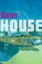 Descargar ebook para teléfonos móviles Water house