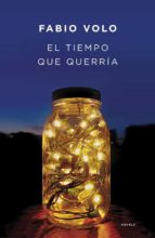 el tiempo que querria-fabio volo-9788401339202 el tiempo que querria-fabio volo-9788401339202