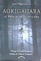 AOKIGAHARA. EL BOSQUE DE LOS SUICIDAS