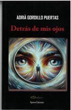Detrás de mis ojos | | Ápeiron Ediciones | Casa del Libro