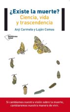 ¿existe la muerte? (ebook)-anji carmelo-lujan comas-9788416096602 ¿existe la muerte? (ebook)-anji carmelo-lujan comas-9788416096602