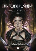 un reino a espada-natividad ballesteros caballero-9788416340002 un reino a espada-natividad ballesteros caballero-9788416340002