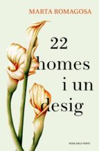 22 homes i un desig (ebook)-marta romagosa-9788416930302 22 homes i un desig (ebook)-marta romagosa-9788416930302
