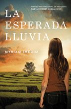 LA ESPERADA LLUVIA (PREMIO MONT MARÇAL 2019)