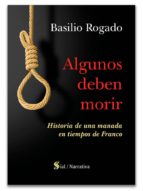 ALGUNOS DEBEN MORIR: HISTORIA DE UNA MANADA EN TIEMPOS DE FRANCO
