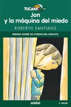 jon y la maquina del miedo-roberto santiago-9788423688302 jon y la maquina del miedo-roberto santiago-9788423688302
