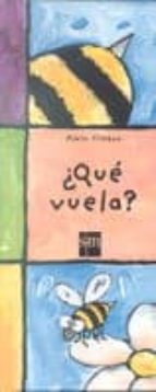 ¿QUE VUELA?