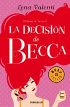 la decision de becca (el divan de becca iii)-lena valenti-9788466333702 la decision de becca (el divan de becca iii)-lena valenti-9788466333702