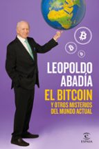 el bitcoin y otros misterios del mundo actual-leopoldo abadia-9788467052602 el bitcoin y otros misterios del mundo actual-leopoldo abadia-9788467052602