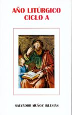Año liturgico ciclo a por Salvador muñoz iglesias PDF iBook EPUB