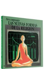 para comprender las nuevas formas de la religion-jose maria mardones-9788481690002 para comprender las nuevas formas de la religion-jose maria mardones-9788481690002