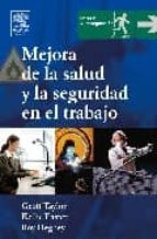 mejora de la salud y la seguridad en el trabajo-geoff taylor-kellie easter-roy hegney-9788481748802 mejora de la salud y la seguridad en el trabajo-geoff taylor-kellie easter-roy hegney-9788481748802