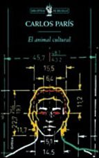 el animal cultural: biologia y cultura en la realidad humana-carlos parls-9788484321002 el animal cultural: biologia y cultura en la realidad humana-carlos parls-9788484321002