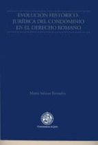 EVOLUCION HISTORICO-JURIDICA DEL CONDOMINIO EN EL DERECHO ROMANO