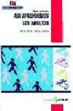 asi aprendemos los adultos (4ª ed.)-maria merce romans siques-9788485016402 asi aprendemos los adultos (4ª ed.)-maria merce romans siques-9788485016402