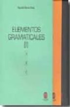 elementos gramaticales (3 vol.)-agustin garcia calvo-9788485708802 elementos gramaticales (3 vol.)-agustin garcia calvo-9788485708802