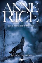 LOS LOBOS DEL INVIERNO | ANNE RICE | Casa del Libro