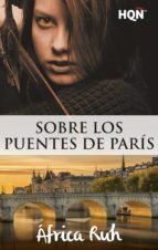 sobre los puentes de parís (ebook)-africa ruh-9788491881902 sobre los puentes de parís (ebook)-africa ruh-9788491881902