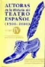 autoras en la historia del teatro español (1500-2000): catalogo d e indices-9788495576002 autoras en la historia del teatro español (1500-2000): catalogo d e indices-9788495576002