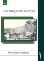 LOS AMIGOS DE VILLAVIEJA