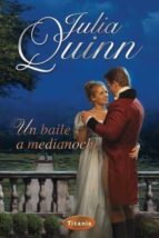 un baile a medianoche-julia quinn-9788496711402 un baile a medianoche-julia quinn-9788496711402
