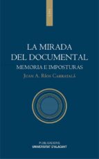 la mirada del documental (ebook)-juan antonio rios carratala-9788497174602 la mirada del documental (ebook)-juan antonio rios carratala-9788497174602