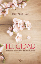 felicidad (ebook)-thich nhat hanh-9788499883502 felicidad (ebook)-thich nhat hanh-9788499883502