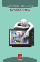 la vodka è finita (ebook)-9788868810702 la vodka è finita (ebook)-9788868810702