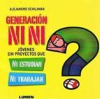 generacion ni ni-alejandro schujman-9789870009702 generacion ni ni-alejandro schujman-9789870009702