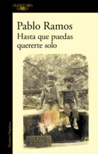 hasta que puedas quererte solo (ebook)-pablo ramos-9789877382402 hasta que puedas quererte solo (ebook)-pablo ramos-9789877382402
