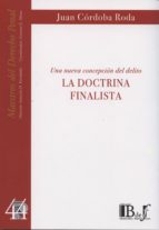 una nueva concepcion del delito. la doctrina finalista-juan cordoba roda-9789974708402 una nueva concepcion del delito. la doctrina finalista-juan cordoba roda-9789974708402