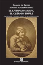 el labrador avaro. el clérigo simple (texto adaptado al castellano moderno por antonio gálvez alcaide) (ebook)-cdlap00002702 el labrador avaro. el clérigo simple (texto adaptado al castellano moderno por antonio gálvez alcaide) (ebook)-cdlap00002702