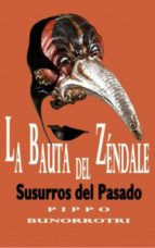 la bauta del zéndale. susurros del pasado (ebook)-pippo bunorrotri-cdlap00010502 la bauta del zéndale. susurros del pasado (ebook)-pippo bunorrotri-cdlap00010502
