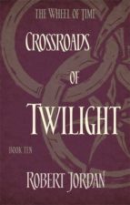 crossroads of twilight (the wheel of time book 10)-robert jordan-9780356503912 crossroads of twilight (the wheel of time book 10)-robert jordan-9780356503912