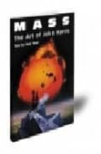 Mass: the art of john harris 978-1855858312 PDF DJVU por Ron tiner