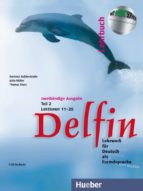 delfin. lehrbuch (teil 2 lektionen 11-20) (incluye cd-rom)-jutta müller-9783191016012 delfin. lehrbuch (teil 2 lektionen 11-20) (incluye cd-rom)-jutta müller-9783191016012