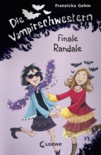 die vampirschwestern 13 - finale randale (ebook)-franziska gehm-9783732006212 die vampirschwestern 13 - finale randale (ebook)-franziska gehm-9783732006212