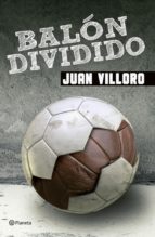 balón dividido (ebook)-juan villoro-9786070721212 balón dividido (ebook)-juan villoro-9786070721212