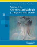 practicas de la otorrinolaringologia y cirugia de cabeza y cuello-9786077743712 practicas de la otorrinolaringologia y cirugia de cabeza y cuello-9786077743712