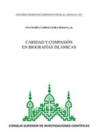 caridad y compasión en biografías islámicas (ebook)-ana maria carballeira debasa-9788400093112 caridad y compasión en biografías islámicas (ebook)-ana maria carballeira debasa-9788400093112