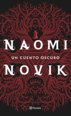 un cuento oscuro (ebook)-naomi novik-9788408153412 un cuento oscuro (ebook)-naomi novik-9788408153412