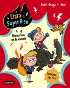 clara & superalex 2: monstruos en la escuela-santi anaya-9788408175612 clara & superalex 2: monstruos en la escuela-santi anaya-9788408175612