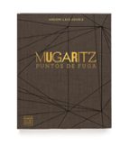mugaritz: puntos de fuga-andoni luis aduriz-9788408203612 mugaritz: puntos de fuga-andoni luis aduriz-9788408203612