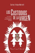 CUSTODIOS DE LA VIRGEN