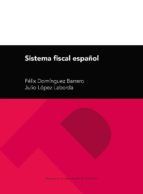 sistema fiscal español (29ª ed.)-julio lopez laborda-felix dominguez barrero-9788416935512 sistema fiscal español (29ª ed.)-julio lopez laborda-felix dominguez barrero-9788416935512