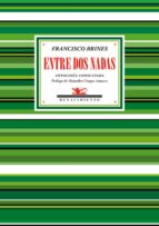 entre dos nadas-francisco brines-9788416981212
