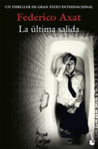 la última salida-federico axat-9788423352012 la última salida-federico axat-9788423352012